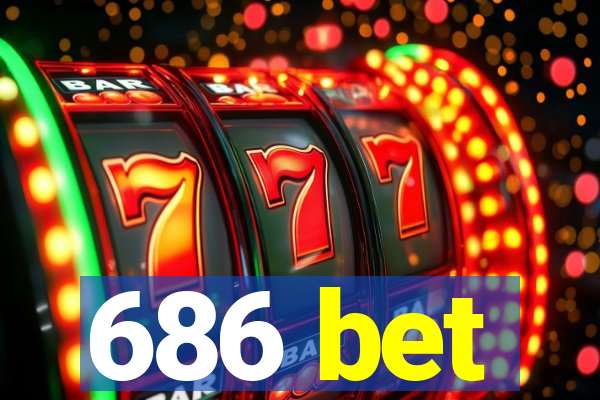 686 bet